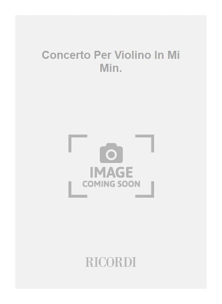 Concerto Per Violino In Mi Min.